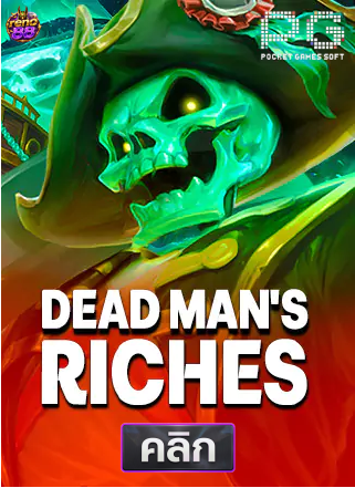 PG-Dead Man's-Riches-ทดลองเล่นสล็อต-reno88
